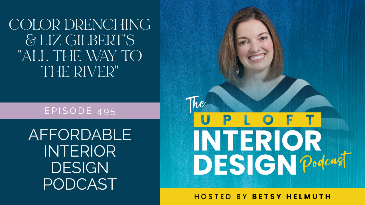 Color Drenching & Liz Gilbert’s All the Way to the River Color Drenching & Liz Gilbert's All the Way to the River